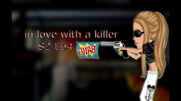 in love with a killer // S2 Ep4 // Msp Series // Lacy Msp