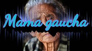 Video thumbnail of "Mama gaucha-recitado milton pino"