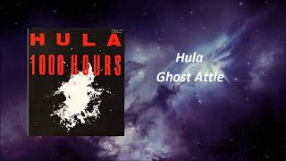 Hula -  Ghost Attle ( Live )