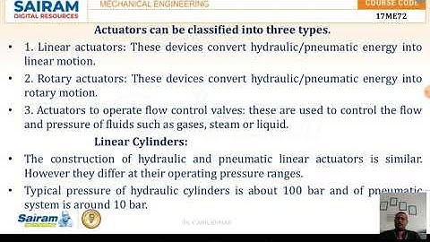Lecture video 5_17ME72_ MODULE 4_Actuator  and Types s _Dr C Anil Kumar