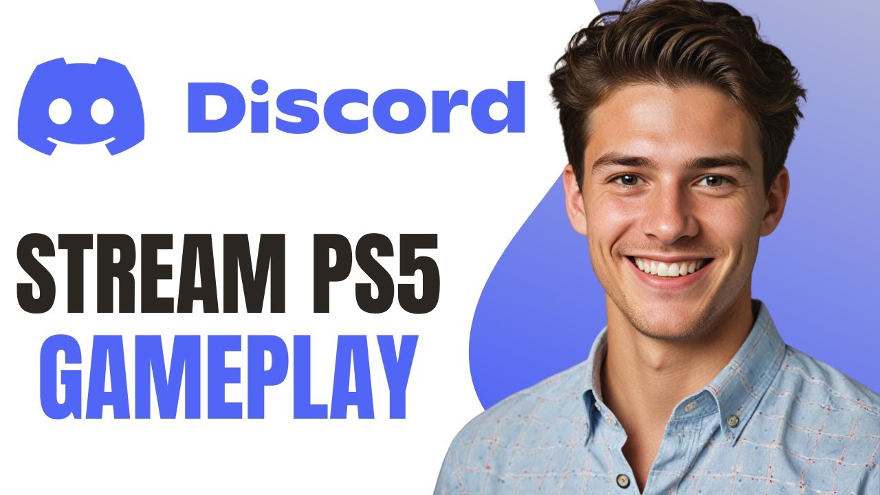 How to Stream PS5 Gameplay on Discord with Voice Chat - Full Guide ...