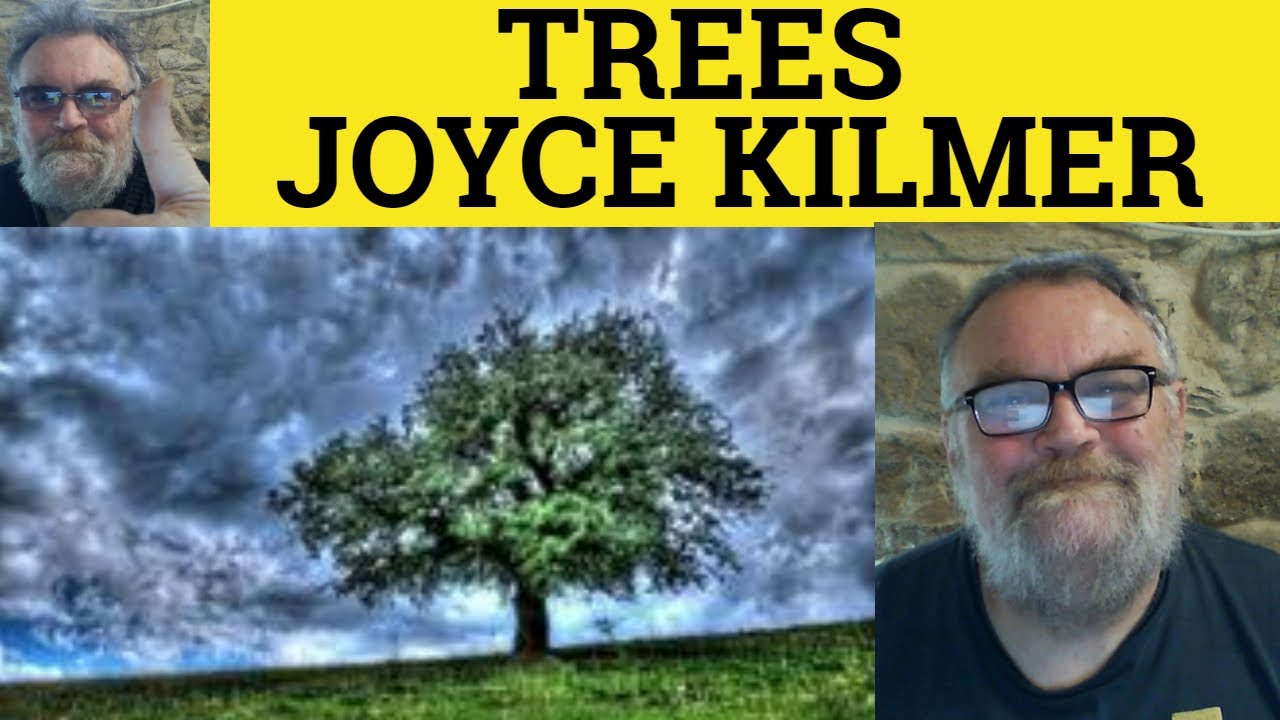 🔵 Joyce Kilmer Trees - Trees by Joyce Kilmer - Analysis Summary Explanation - Trees by Joyce Kilmer