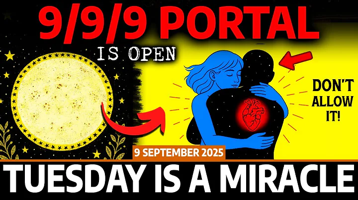 Chosen Ones, 9/9/9 PORTAL IS OPEN! 9 SPIRITUAL Things You MUST Know NOW! Don't Miss September 9th...
