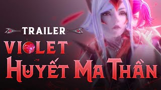 VIOLET HUYẾT MA THẦN | KHI LINH HỒN BỊ ĐÁNH CẮP - Garena Liên Quân Mobile