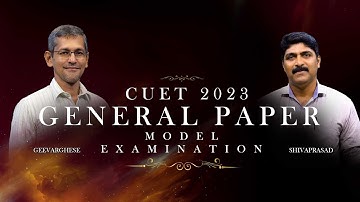 GENERAL TEST PART 1 & 2 | MODEL EXAMINATION - UNIT III | CUET 2023
