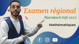 3AC: Correction de l’examen régional Mathématiques(Région de Marrakech Safi 2022)+Révision générale