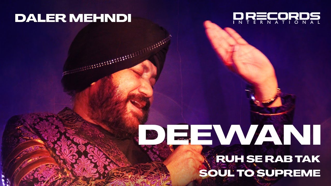 Deewani  Bhopal Live  Soul To Supreme  Daler Mehndi  DRecords