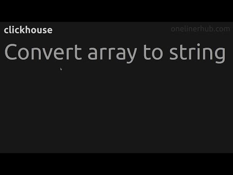 Convert array to string #clickhouse