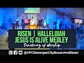 RISEN / HALELLUIAH JESUS IS ALIVE MEDLEY - Apostolic Praise - Sanctuary of Worship 07.14.2019