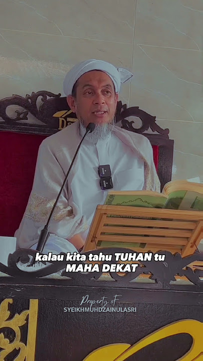 ALLAH dekat dengan kita, cuma kitalah yang jauh dari DIA || Tuan Guru Syeikh Muhd Zainul Asri