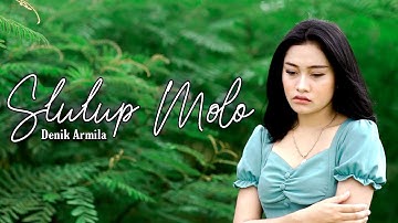 Slulup Molo ~ Denik Armila   ||   Official Music Video