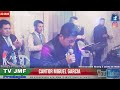 Cantor miguel garcia na tv jmf produo