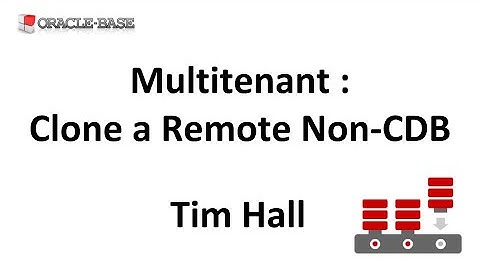 Multitenant : Clone a Remote Non-Container Database (CDB)