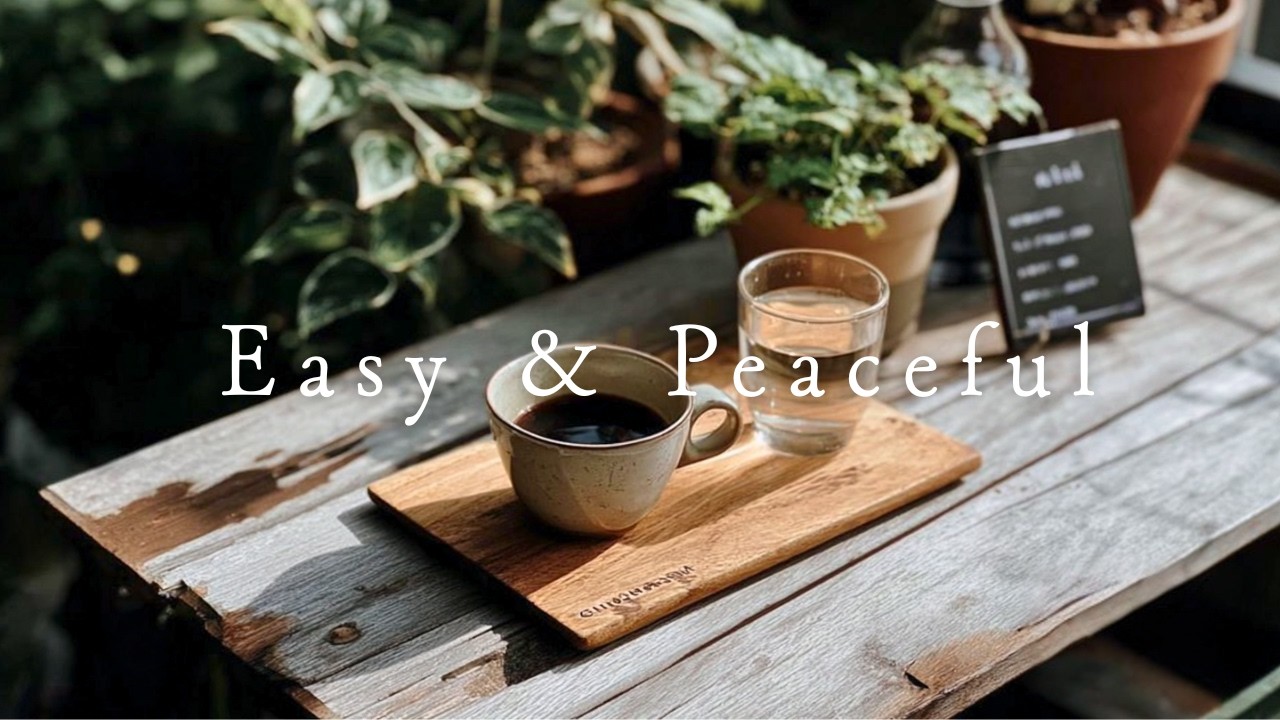 Сегодня — самый молодой день твоей жизни, живи так, как хочешь ☕ Easy & Peaceful Music