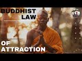 2018 08 29 The Buddhist Law of Attraction | Bhante Joe