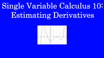 SVC 10: Estimating Derivatives