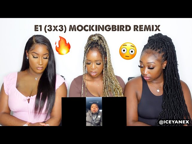 E1 (3x3) – Mockingbird (Remix) Lyrics