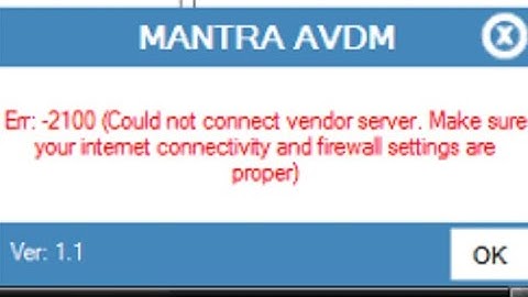 MANTRA MFS100 ll MANTRA DEVICE 100 ll MANTRA ERROR 2100