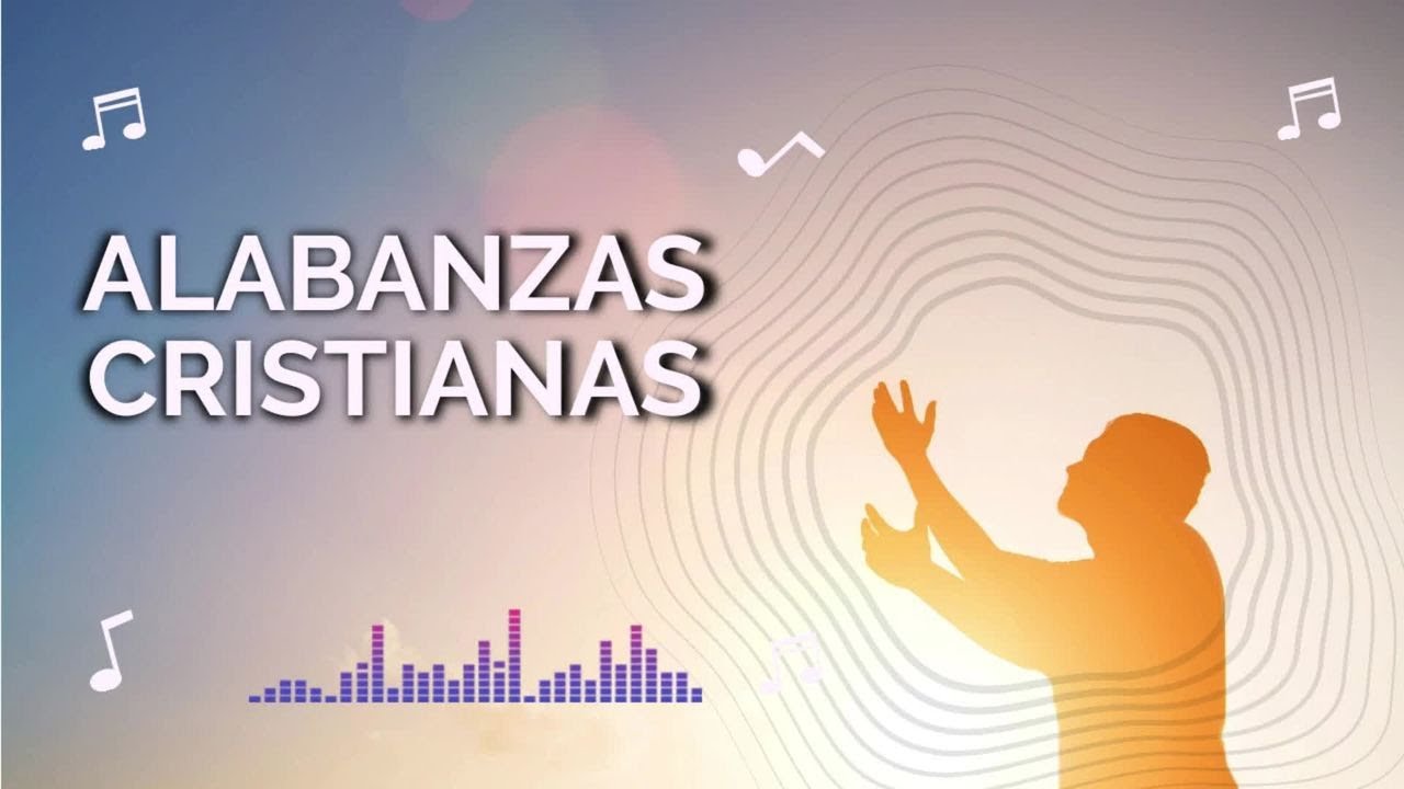 Alabanzas Lentas Cristianas 🙏 Cantos Cristianos Tranquilos para Orar y Descansar