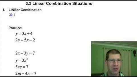Algebra 2: 3.3 Linear Combination Situations