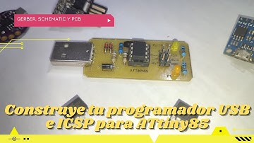 ⚡ Construye tu programador USB e ICSP para ATtiny85 y carga de Bootlader