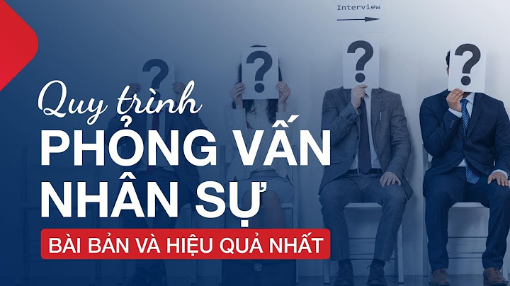 Cách đánh giá nhân sự phỏng ván