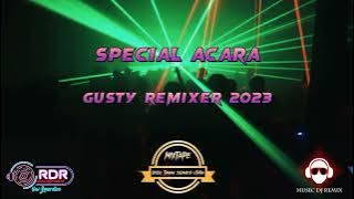 Mixtape_-_( Gusty Remixer )_-_Rmx#Bydiscotanahsulawesiutara Terbaru 2023