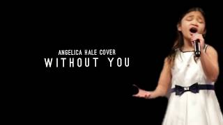 Angelica Hale - Without You - Lyrics ( America's Got Talent )