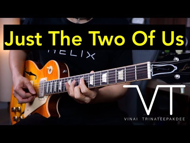 (Grover Washington Jr) - Just The Two Of Us - guitar cover by Vinai T class=