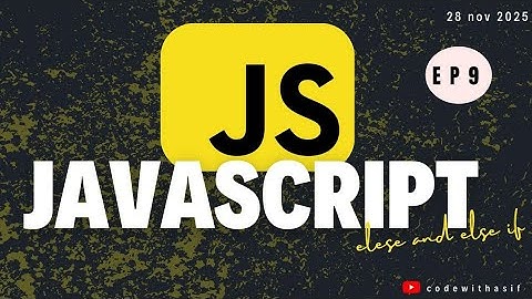 Learn Else and else if statement in #Javascript part 9