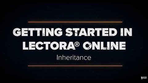 Getting Started In Lectora Online - Inheritance
