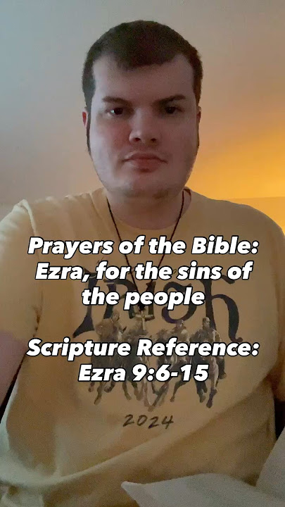 Prayers of the Bible: Ezra, for the sins of the people #oldtestament #sins #prayersofthebible