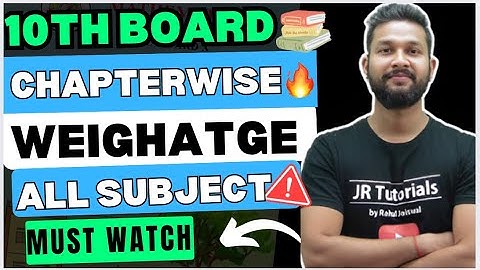 10TH BOARD CHAPTERWISE WEIGHTAGE OF ALL SUBJECTS | JR TUTORIALS |