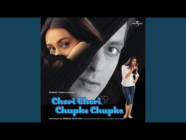 Chori Chori Chupke Chupke (From Chori Chori Chupke Chupke) class=