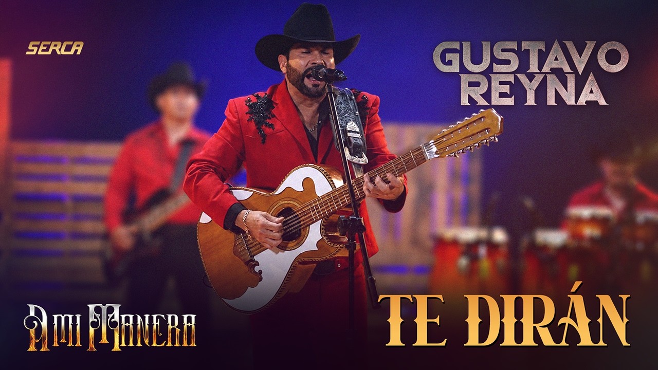 Gustavo Reyna - Te Dirán ( Video Oficial )