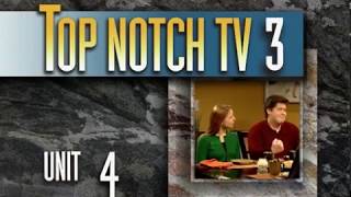 Top Notch TV 3 Unit 4 Scene 1