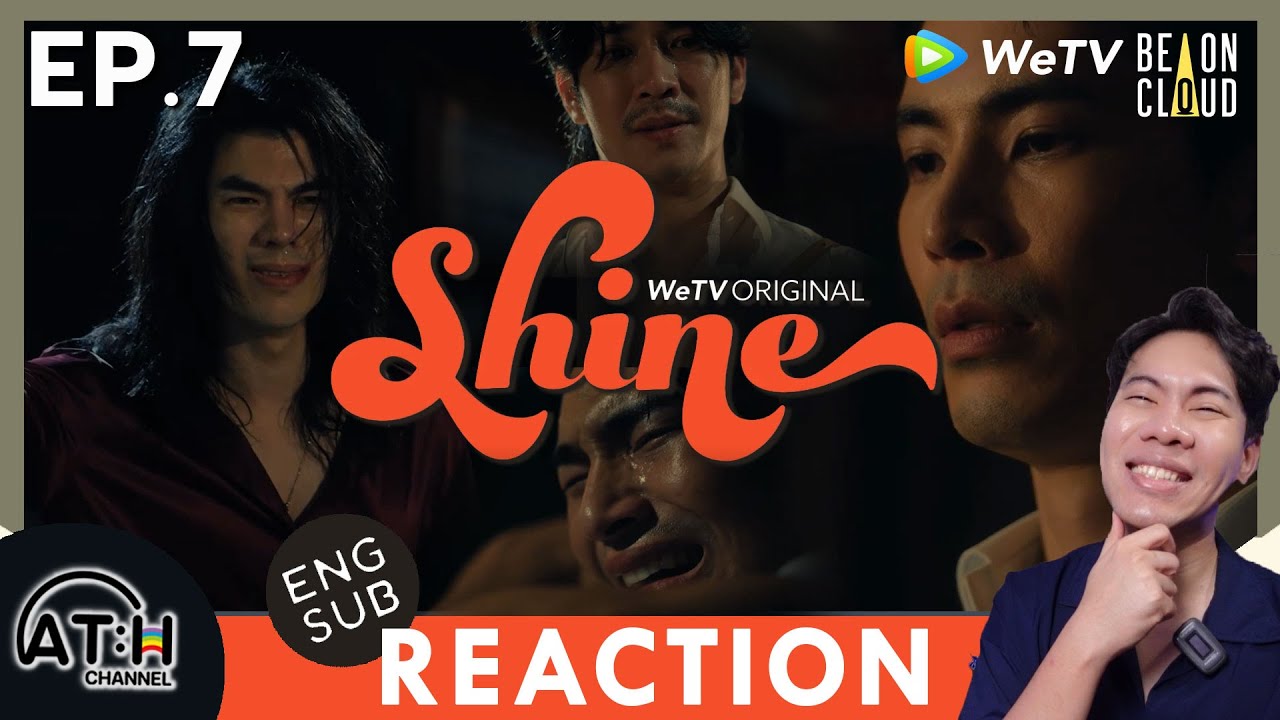 (ENG AUTO) REACTION + RECAP | EP.7 | Shine the series | ATHCHANNEL
