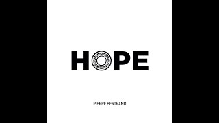 EPK - Pierre Bertrand - HOPE
