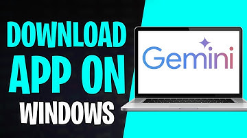 How to Download Google Gemini App on Windows PC or Laptop (2025)