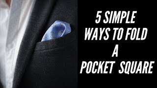 5 Ways to Fold a Pocket Square  Simple & Stylish