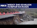 WSDOT: $40-50 million to repair WA roads after flooding