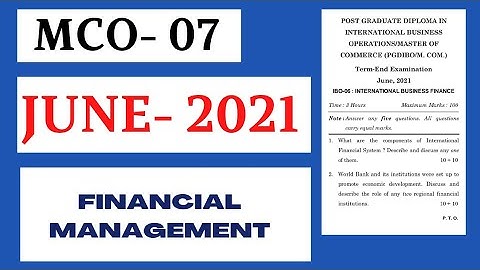 MCO-7||FINANCIAL MANAGEMENT||JUNE-2021||QUESTION PAPER||MCOM||