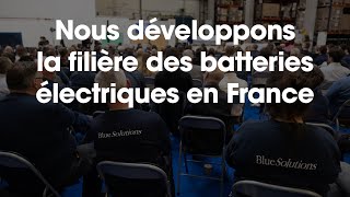 Nous développons la filière des batteries électriques en France.