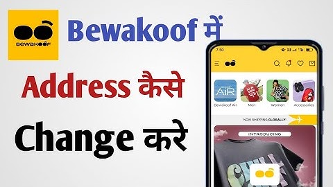 Bewakoof Me Address Change Karna Sikhe 2023 | How to Change Address in Bewakoof