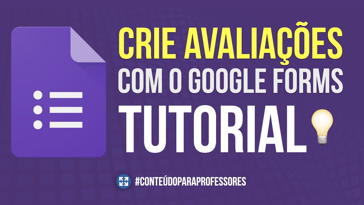 Google Forms para Professores - Crie Avaliações // Tutorial - YouTube