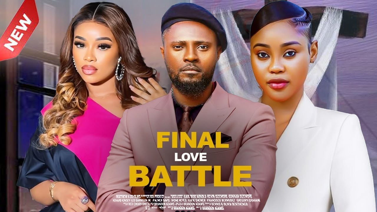 FINAL LOVE BATTLE - MAURICE SAM, CHIOMA NWAOHA, ONYI ALEX NIGERIAN NOLLYWOOD MOVIES 2026