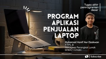 Tugas Akhir Pemrograman Dasar : Aplikasi Toko Laptop - M.Hanif Nur Dzakwan #TugasAkhir #C++