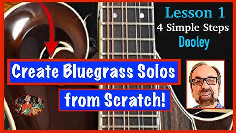 Learn To Create Bluegrass Mandolin Solos