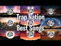 Best Trap Nation Songs of All Time🎵