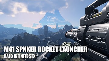 Halo Infinite SFX - M41 SPNKER Rocket Launcher All Sounds No Ambience